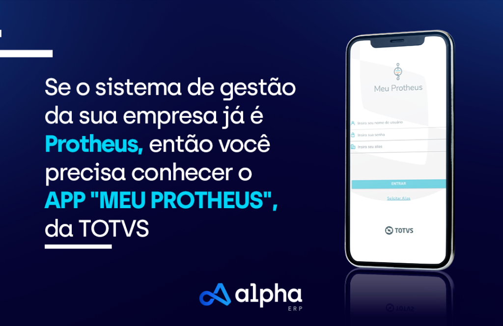 Conheça o app “Meu Protheus”, da TOTVS