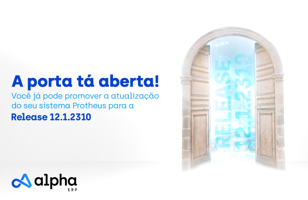 Release 12.1.2310 do Protheus já está disponível. Conheça os principais benefícios!